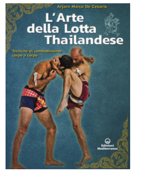 The Art of Thai Wrestling by Marco De Cesaris